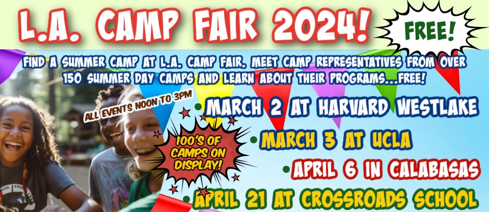 Large colorful banner promoting L.A. Camp Fair 2024 and its four in-person summer camp expos at UCLA, Calabasas, Studio City and Santa Monica in March and April, 2024